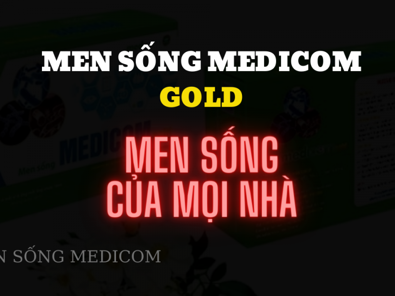 Men sống Medicom GOLD – Men sống của mọi nhà